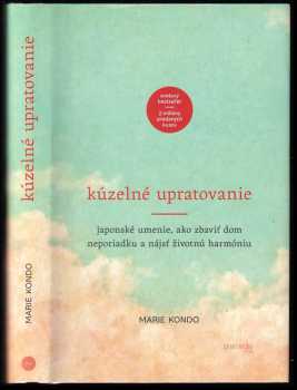 Marie Kondō: Kúzelné upratovanie