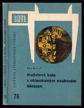 Jan Bureš: Kuželová kola s obloukovým ozubením Gleason