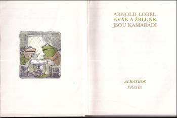Arnold Lobel: Kvak a Žbluňk jsou kamarádi