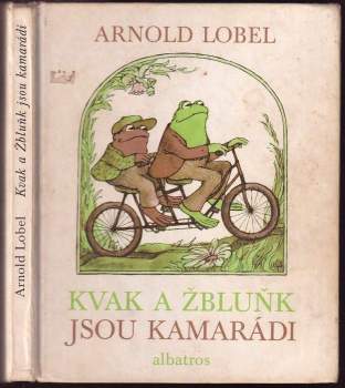 Arnold Lobel: Kvak a Žbluňk jsou kamarádi