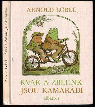 Arnold Lobel: Kvak a Žbluňk jsou kamarádi