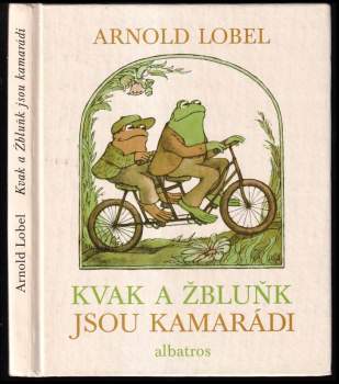 Arnold Lobel: Kvak a Žbluňk jsou kamarádi
