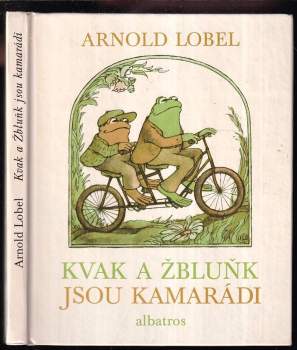 Arnold Lobel: Kvak a Žbluňk jsou kamarádi