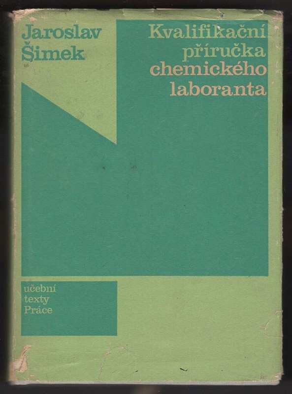 Jaroslav Šimek: Kvalifikační příručka chemického laboranta