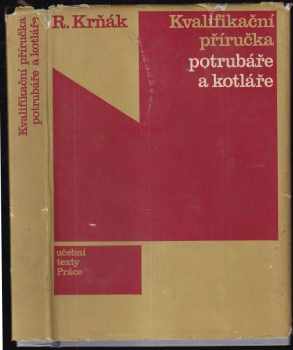 Rudolf Krňák: Kvalifikační příručka potrubáře a kotláře