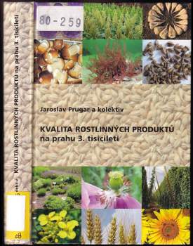 Kvalita rostlinných produktů na prahu 3. tisíciletí
