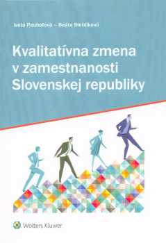 Kvalitatívna zmena v zamestnanosti Slovenskej republiky