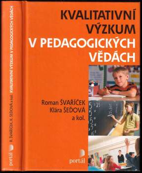Klára Šeďová: Kvalitativní výzkum v pedagogických vědách