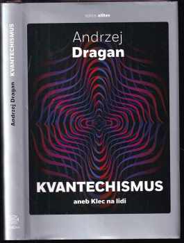 Kvantechismus, aneb, Klec na lidi