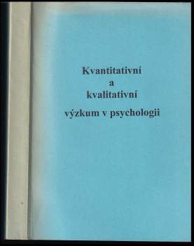 Kvantitativní a kvalitativní výzkum v psychologii