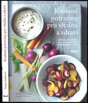 Kvašené potraviny pro vitalitu a zdraví