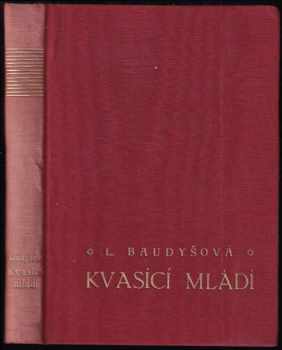 Libuše Baudyšová: Kvasící mládí