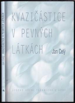 Jan Celý: Kvazičástice v pevných látkách