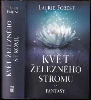 Květ železného stromu - Laurie Forest (2020, Dobrovský s.r.o) - ID: 2156816