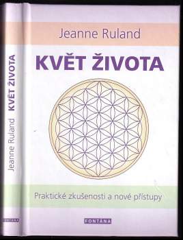Jeanne Ruland: Květ života
