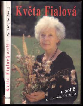 Květa Fialová o sobě