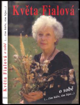 Květa Fialová o sobě
