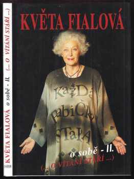 Květa Fialová o sobě II