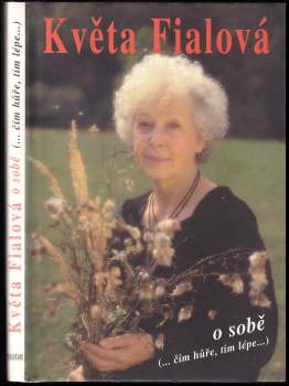 Květa Fialová o sobě