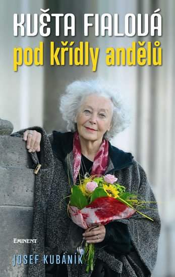 Květa Fialová - pod křídly andělů