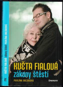 Pavlína Brzáková: Květa Fialová - zákony štěstí