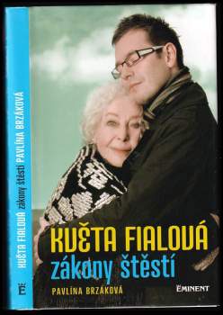 Pavlína Brzáková: Květa Fialová - zákony štěstí