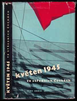 Květen 1945 ve středních Čechách