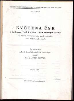 Josef Dostál: Květena ČSR a ilustrovaný klíč k určení všech cevnatých rostlin, na území Československa planě rostoucích, nebo běžně pěstovaných