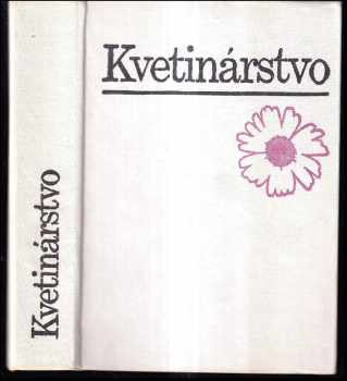 Miroslav Volf: Kvetinárstvo