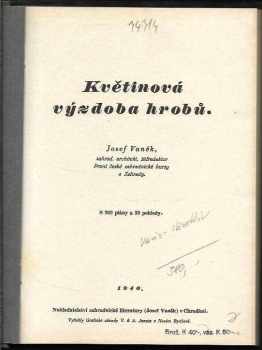 Josef Vaněk: Květinová výzdoba hrobů