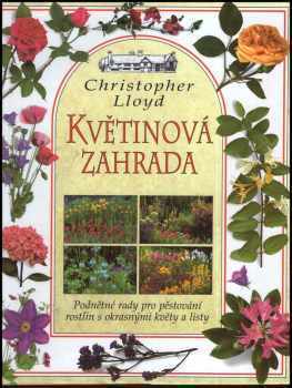Christopher Lloyd: Květinová zahrada