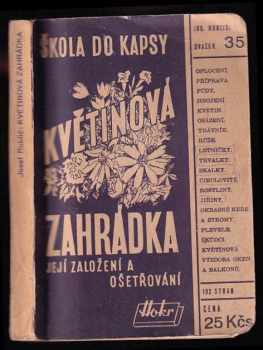 Josef Rublič: Květinová zahrádka, její založení a ošetřování