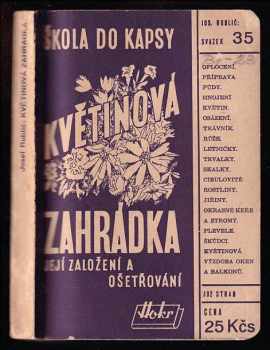 Květinová zahrádka, její založení a ošetřování
