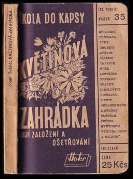 Květinová zahrádka, její založení a ošetřování