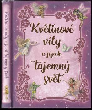 Květinové víly a jejich tajemný svět