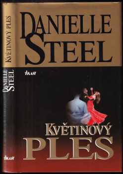 Danielle Steel: Květinový ples