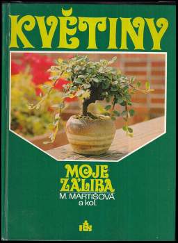 Květiny moje záliba