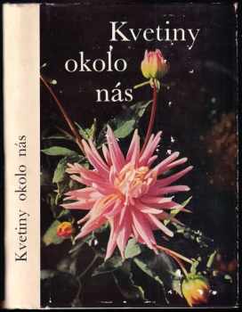 Kvetiny okolo nás