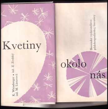 Karol Weissberger: Kvetiny okolo nás