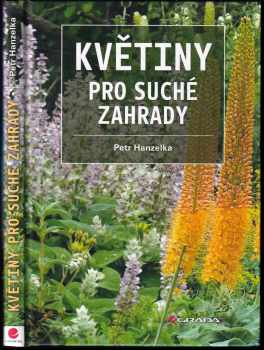 Květiny pro suché zahrady - Petr Hanzelka (2018, Grada) - ID: 708028