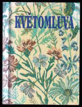 Květomluva, aneb, Řekni to květinou