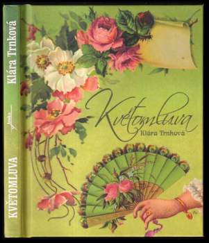 Klára Trnková: Květomluva