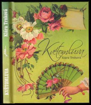 Klára Trnková: Květomluva