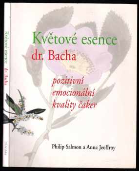 Květové esence dr. Bacha a pozitivní emocionální kvality čaker