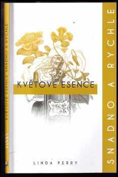 Květové esence: snadno a rychle