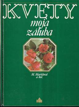 Kvety, moja záľuba