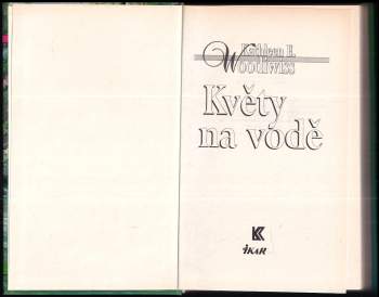 Kathleen E Woodiwiss: Květy na vodě