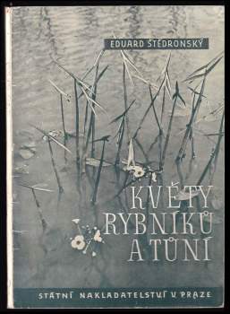 Eduard Štědronský: Květy rybníků a tůní
