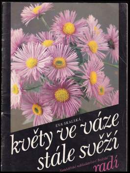 Květy ve váze stále svěží