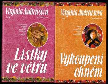 V. C Andrews: Květy z půdy + Zahrada stínů + Setba minulosti + Vykoupení ohněm + Lístky ve větru